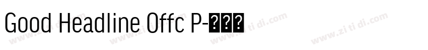 Good Headline Offc P字体转换